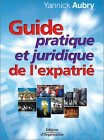 Guide pratique et juridique de l'expatrié