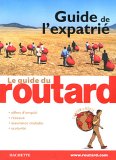 Guide du routard de l'expatrié